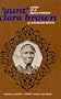 "Aunt" Clara Brown;: Story of a black pioneer
