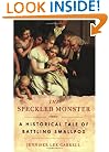 The Speckled Monster: a Historical Tale of Battling Smallpox