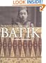 Batik: 75 Selected Masterpieces: The Rudolf G. Smend Collection
