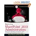 Beginning SharePoint 2010 Administration: Windows SharePoint Foundation 2010 and Microsoft SharePoint Server 2010 (Wrox Beginning Guides)