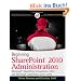 Beginning SharePoint 2010 Administration: Windows SharePoint Foundation 2010 and Microsoft SharePoint Server 2010 (Wrox Beginning Guides)