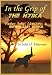 Books : In The Grip Of The Nyika: Further Adventures In British East Africa (Illustrated)