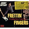 Frettin Fingers: Lightning Guitar of Jimmy Bryant