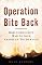 Operation Bite Back: Rod Coronado's War to Save American Wilderness