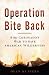 Operation Bite Back: Rod Coronado's War to Save American Wilderness