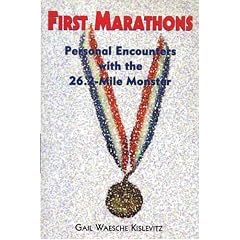 First Marathons : Personal Encounters with the 26.2-Mile Monster