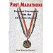 First Marathons : Personal Encounters with the 26.2-Mile Monster