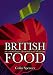 BRITISH FOOD: An Extraordinary Thousand Years of History