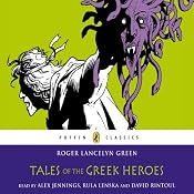 Tales of the Greek Heroes | [Roger Lancelyn Green]