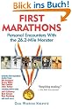First Marathons: Personal Encounters with the 26.2-Mile Monster