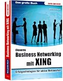 Bücher : Das grosse Buch Business-Networking mit Xing