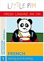 Little Pim: Eating and Drinking (French)