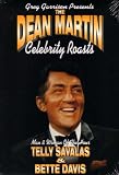 Greg Garrison Presents The Dean Martin Celebrity Roasts: Man & Woman of the Hour: Telly Savalas & Bette Davis