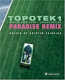 Topotek 1 : paradise remix