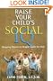 Raise Your Child's Social IQ: Stepping Stones to People Skills for Kids