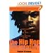 The Hip Hop Generation: Young Blacks and the Crisis in African American Culture