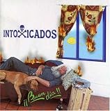 Intoxicados - Buen Dia