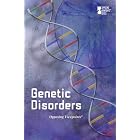 Genetic Disorders (Opposing Viewpoints) by Katherine Swarts