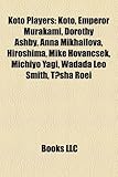 Koto Players: Koto, Emperor Murakami, Dorothy Ashby, Anna Mikhailova, Hiroshima, Mike Hovancsek, Michiyo Yagi, Wadada Leo Smith, T S-
