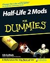 Half Life 2 Mods For Dummies (For Dummies (Computer/Tech))