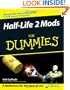 Half Life 2 Mods For Dummies (For Dummies (Computers))
