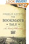 The Bookman's Tale: A Novel of Obsession
