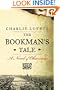 The Bookman's Tale: A Novel of Obsession