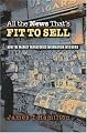 All the News That's Fit to Sell: How the Market Transforms Information into News