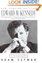 Edward M. Kennedy: A Biography