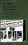 The Night the New Jesus Fell to Earth and Other Stories from Cliffside, North Carolina