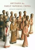 Review University of Washington Press  / Artisans in Early Imperial China
