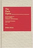 The Paris Opera: An Encyclopedia of Operas, Ballets, Composers, and Performers, Growth and Grandeur, 1815-1914の画像