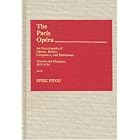 Click here to buy The Paris Opera: An Encyclopedia of Operas, Ballets, Composers, and Performers; Growth and Grandeur, 1815-1914; A-L by  Spire Pitou.