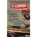 Saint-Exup�ry, l'ultime secret