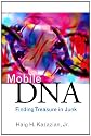Mobile DNA: Finding Treasure in Junk (FT Press Science)