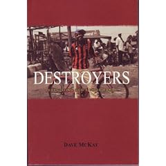 Destroyers; Exploiting God's Good Earth