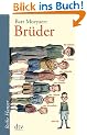 Br�der: Der �lteste, der Stillste, der Echteste, der Fernste, der Liebste, der Schnellste und ich