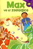 Max va al zoolÃ³gico (Max Goes to the Zoo) (Read-It! Readers: Nivel Morado)