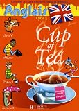 Anglais Cycle 3-CM1 Cup of Tea : Livre de l'élève