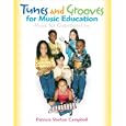 Tunes and Grooves for Music Education by Patricia Shehan Campbell