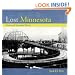 Lost Minnesota: Stories of Vanished Places
