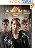 The Hunger Games: Official Illustrated Movie Companion