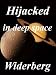 Hijacked in deep space