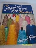 The machine knitter's handbook