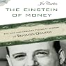 The Einstein of Money: The Life and Timeless Financial Wisdom of Benjamin Graham