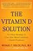 Books : The Vitamin D Solution: A 3-Step Strategy to Cure Our Most Common Health Problems