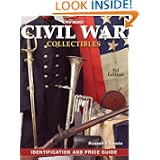 Warman's Civil War Collectibles Identification and Price Guide by Russell E. Lewis