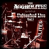 The Aggrolites - Unleashed Live Vol. 1 [VINYL]