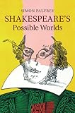 Shakespeare's possible worlds