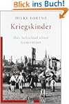 Kriegskinder: Das Schicksal einer Gen...